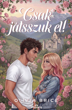 Olivia Brice - Csak j�tsszuk el!