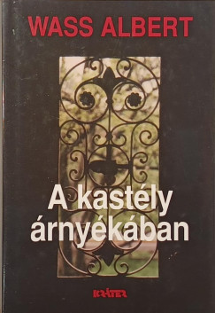 Wass Albert - A kastély árnyékában