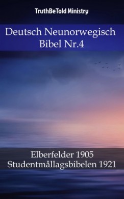 John Ne Truthbetold Ministry Joern Andre Halseth - Deutsch Neunorwegisch Bibel Nr.4