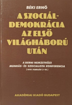 Bki Ern - A szocildemokrcia az els vilghbor utn