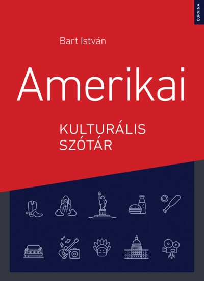 Bart István  (Szerk.) - Amerikai kulturális szótár