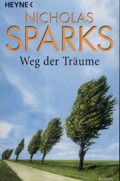 Nicholas Sparks - Weg der Träume