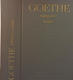 Johann Wolfgang Goethe - Kltszet s valsg