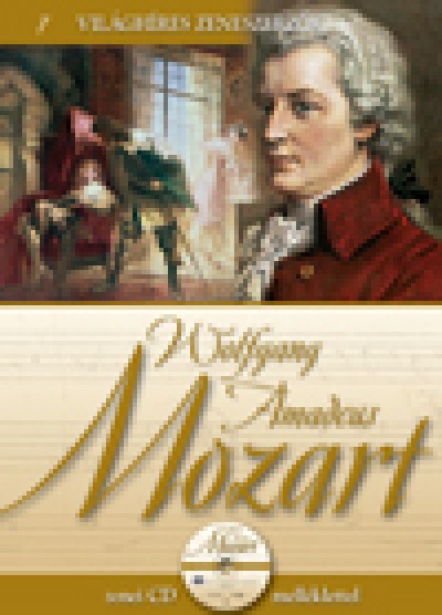 Alberto Szpunberg (Összeáll.) - Wolfgang Amadeus Mozart - Zenei CD-melléklettel
