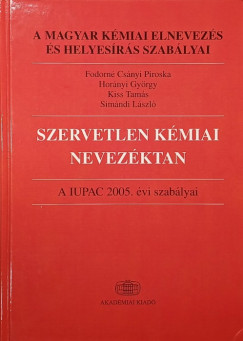Fodorn� Cs�nyi Piroska - Sim�ndi L�szl� - Szervetlen k�miai nevez�ktan