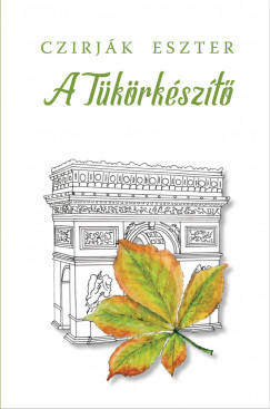 Czirj�k Eszter - A T�k�rk�sz�t�