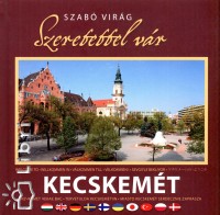 Szab Virg - Szeretettel vr Kecskemt