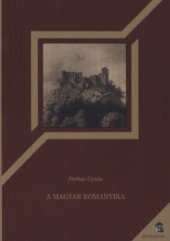 Farkas Gyula - A magyar romantika