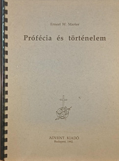 Ernest W. Marter - Pr�f�cia �s a t�rt�nelem