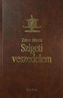 Zrnyi Mikls - Szigeti veszedelem