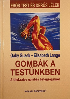 Gaby Guzek - Elisabeth Lange - Gombk a testnkben