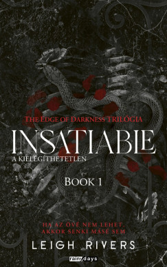 Leigh Rivers - Insatiable - A kielégíthetetlen