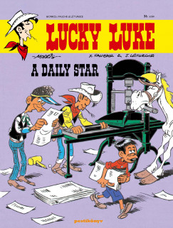 X. Fauche - Jean Lturgie - Lucky Luke 36. - A Daily Star