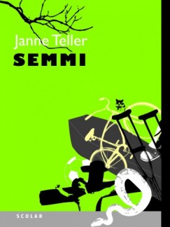 Teller Janne - Janne Teller - Semmi