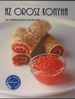 Zsolnai Margit  (Szerk.) - Az orosz konyha