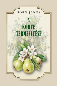Horn J�nos - K�rte termeszt�se