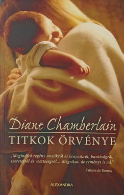 Diane Chamberlain - Titkok �rv�nye