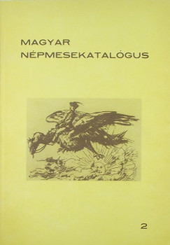 Kovcs gnes   (Szerk.) - Magyar npmesekatalgus 2