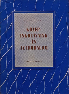 Lakits Pl - Kzpiskolsaink s az irodalom