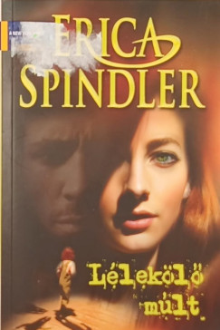 Erica Spindler - Lélekölő múlt