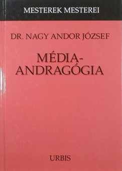 Nagy Andor Jzsef - Mdiaandraggia