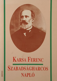 Karsa Ferenc - Szabadsgharcos napl