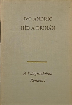 Ivo Andric - H�d a Drin�n