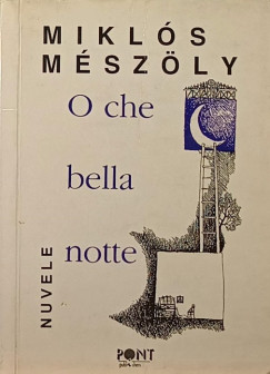 Mszly Mikls - O che bella notte