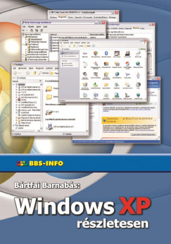 Bártfai Barnabás - Windows XP részletesen