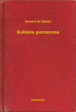 Honor� De Balzac - Kobieta porzucona
