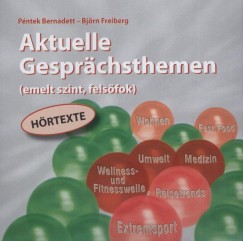 Aktuelle Gesprchsthemen - Emelt szint, felsfok