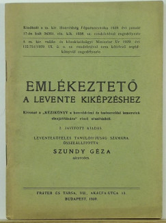 Szundy Gza Alezredes   (Szerk.) - Emlkeztet a Levente kikpzshez
