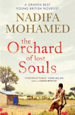 Nadifa Mohamed - The Orchard of Lost Souls