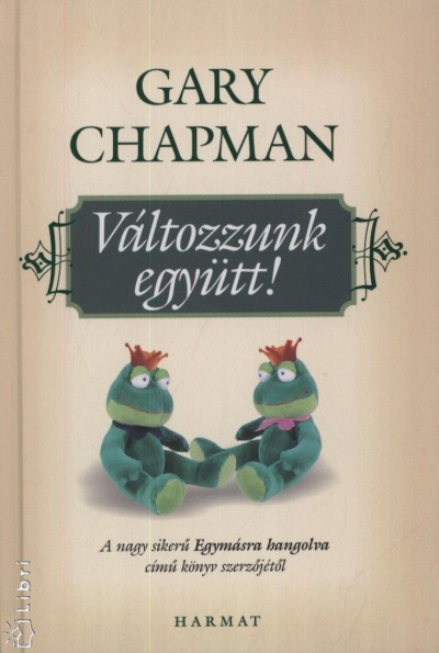Gary Chapman - Változzunk együtt!