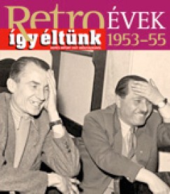 Szky Jnos - Retrovek 1953-55 - gy ltnk
