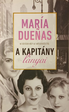 Mar�a Duenas - A kapit�ny l�nyai