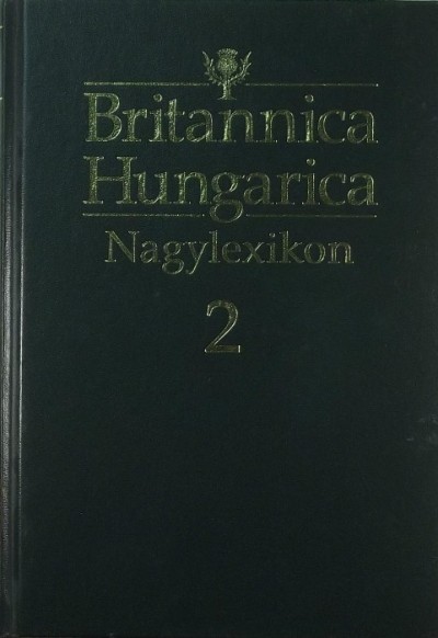 Nádori Attila (Szerk.) - Britannica Hungarica Nagylexikon 2.