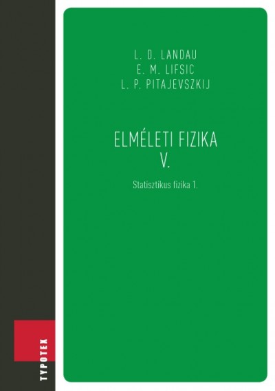 E.M. Lifsic - L.P. Pitajevszkij - Elméleti fizika V.