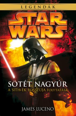 James Luceno - Star Wars: Stt nagyr