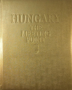 Reviczky Béla (Szerk.) - Hungary - The Meeting Point, Ungarn - Der Treffpunkt
