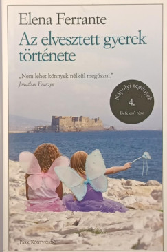 Elena Ferrante - Az elvesztett gyerek története