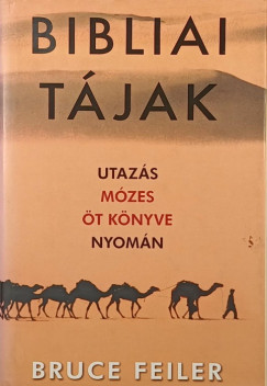 Bruce Feiler - Bibliai t�jak