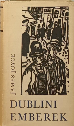 James Joyce - Dublini emberek
