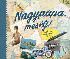 Nagypapa, mesélj!