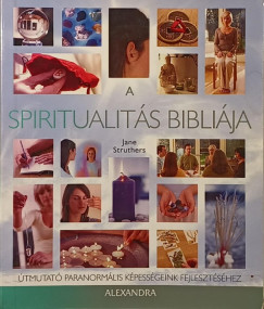 Jane Struthers - A spiritualitás Bibliája