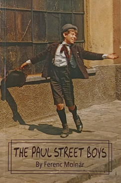 Molnr Ferenc - The Paul Street Boys