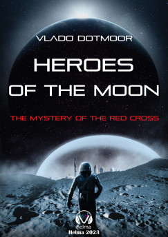 Dotmoor Vlado - Heroes of the Moon