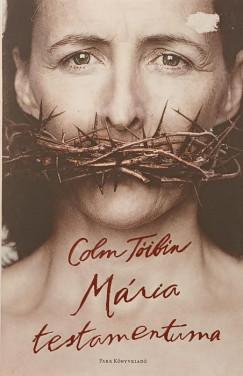 Colm Toibin - M�ria testamentuma