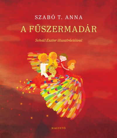 Szabó T. Anna - A fûszermadár