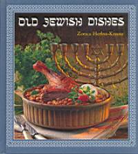 Herbst- Krausz Zorica - Old Jewish Dishes